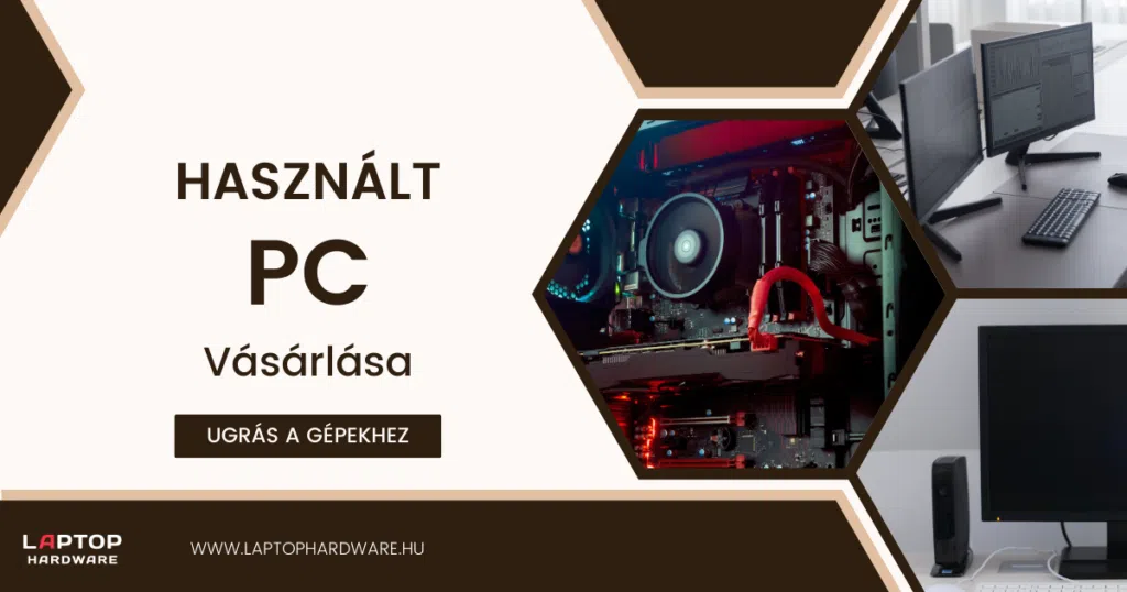  Használt PC vásárlás